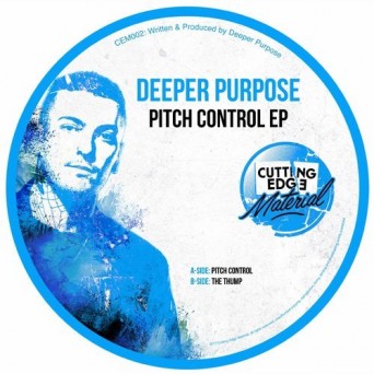 Deeper Purpose – Pitch Control EP