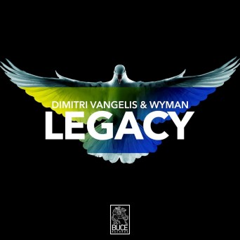 Dimitri Vangelis & Wyman – Legacy