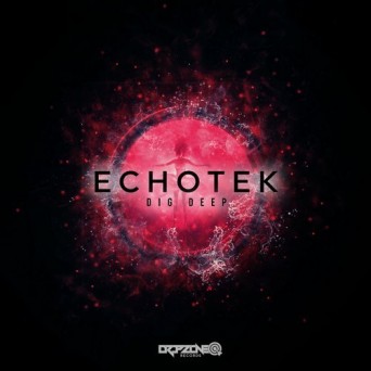 Echotek – Dig Deep