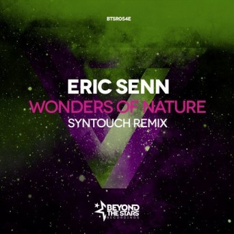 Eric Senn – Wonders of Nature (Syntouch Remix)