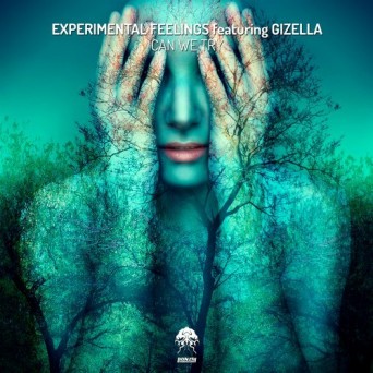 Experimental Feelings & Gizella – Can We Try