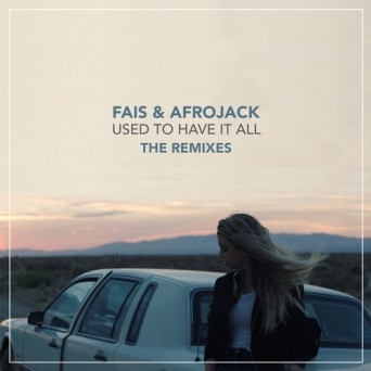 Fais – Used To Have It All
