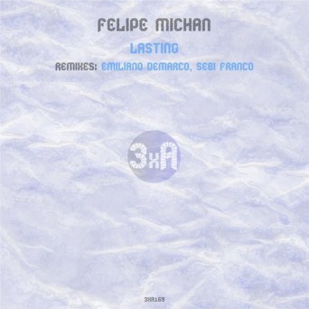 Felipe Michan – Lasting