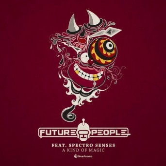 Future People – A Kind of Magic