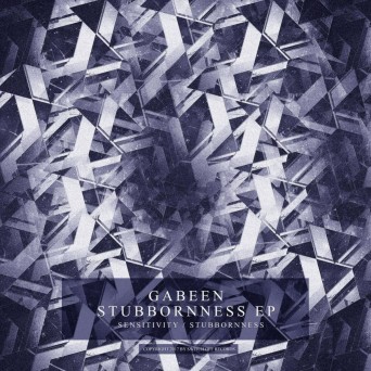 Gabeen – Stubbornness EP