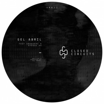 Gel Abril – They Groovers / Exodus