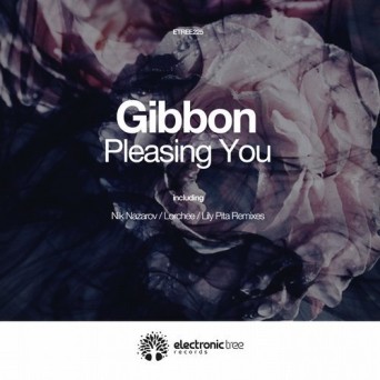 Gibbon – Pleasing You