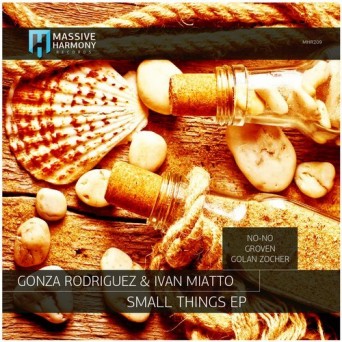 Gonza Rodriguez & Ivan Miatto – Small Things