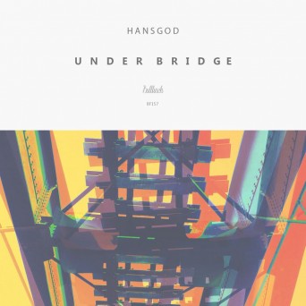 Hansgod – Under Bridge