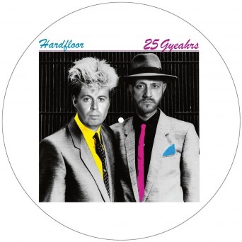 Hardfloor – 25 Gyeahrs / Make Acid Great Again