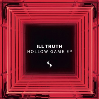 Ill Truth – Hollow Games EP