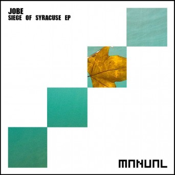 Jobe – Siege Of Syracuse EP