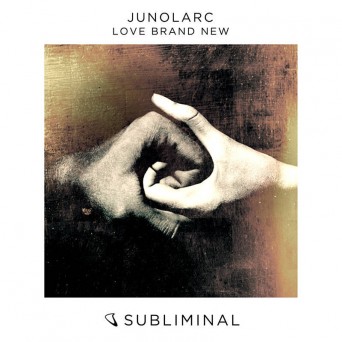 Junolarc – Love Brand New