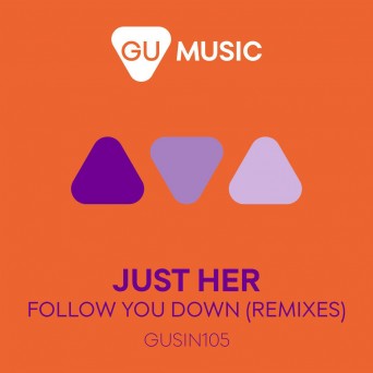 Just Her – Follow You Down