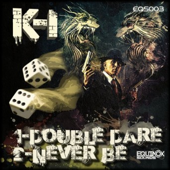 K-I – Double Dare / Never Be