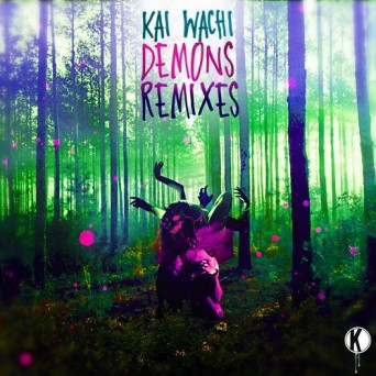 Kai Wachi – Demons Remixes