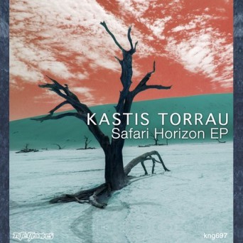 Kastis Torrau – Safari Horizon EP