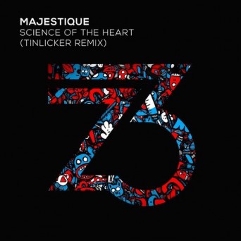 Majestique – Science Of The Heart (Tinlicker Remix)