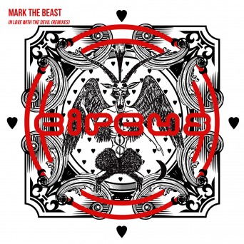 Mark The Beast – In Love With The Devil (Remixes)