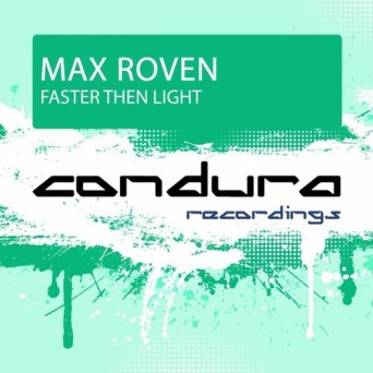 Max Roven – Faster Then Light