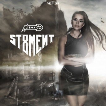 Miss K8 – St8ment