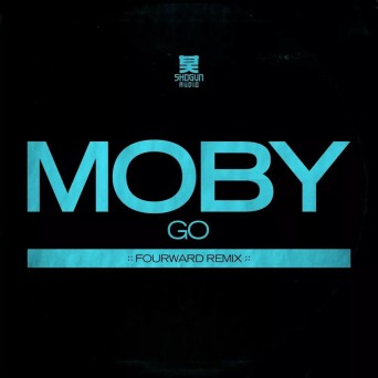 Moby – Go (Fourward Remix)