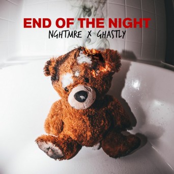 NGHTMRE & Ghastly – End Of The Night