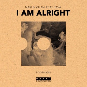 Nari & Milani feat. Tava – I Am Alright