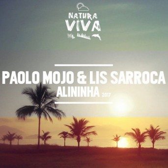 Paolo Mojo & Lis Sarroca – Alininha 2017