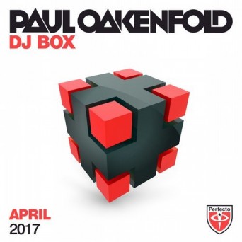 Paul Oakenfold – DJ Box April 2017