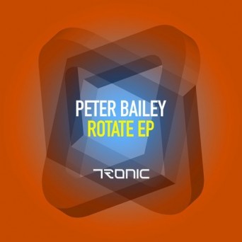 Peter Bailey – Rotate EP