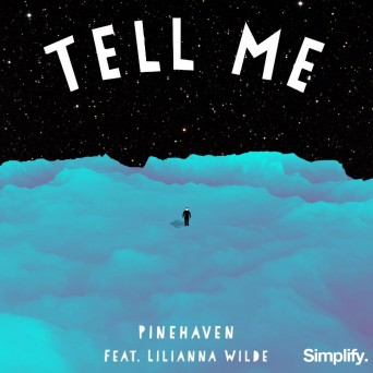 PineHaven – Tell Me (feat. Lilianna Wilde)