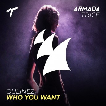 Qulinez – Who You Want