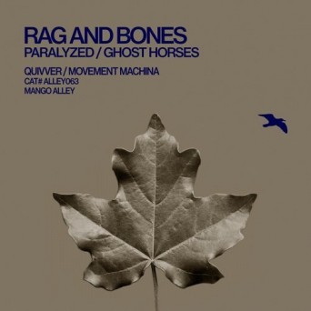 Rag & Bones – Paralyzed / Ghost Horses