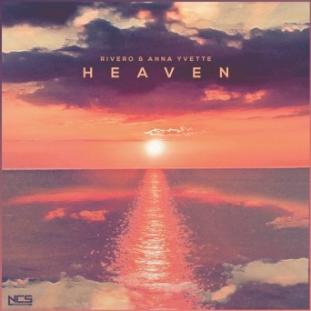 Rivero & Anna Yvette – Heaven