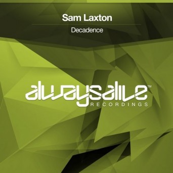 Sam Laxton – Decadence