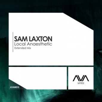 Sam Laxton – Local Anaesthetic