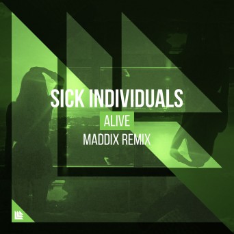 Sick Individuals – Alive (Maddix Remix)
