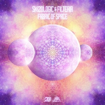 Skizologic & Filteria – Fabric Of Space