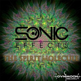 Sonic Effects – The Spirit Molecule