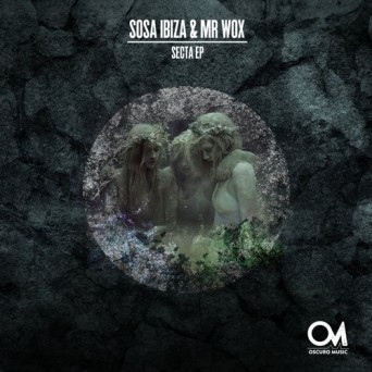 Sosa Ibiza & Mr Wox – Secta EP