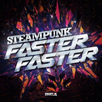 Steampunk – Faster Faster