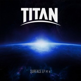 Titan Records: Surface, Pt. 4 – EP