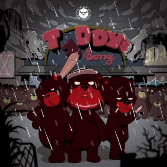 Teddy Killerz – Teddy’s Song