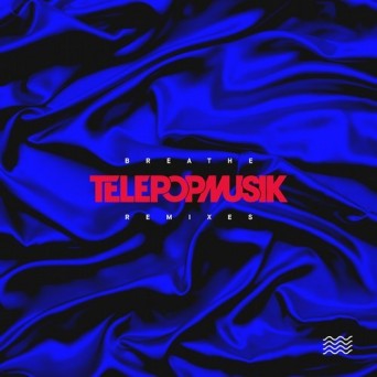 Telepopmusik – Breathe (Remixes)
