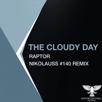 The Cloudy Day – Raptor (Nikolauss #140 Remix)