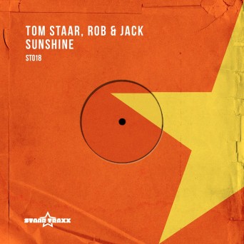 Tom Staar, Rob & Jack – Sunshine