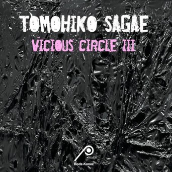 Tomohiko Sagae – Vicious Circle III