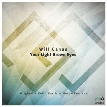 Will Canas – Your Light Brown Eyes