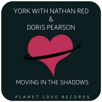 York with Nathan Red & Doris Pearson – Moving in the Shadows (Remixes)